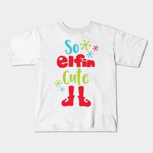 So Elfin Cute, Elf Shoes, Snowflakes, Christmas Kids T-Shirt